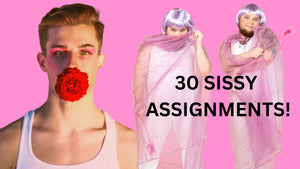 Unlock Your True Self: 30 Empowering Sissy Assignments for Feminization Journey🌸