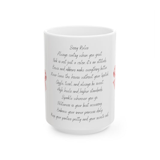 Limited Edition Sissy Rules Ceramic Coffee Mug, (11oz, 15oz)
