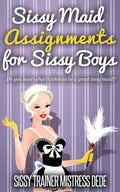 Sissy Maid Assignments For Sissy Boys - Sissy Panty Shop