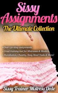 Sissy Assignments - The Ultimate Collection - Sissy Panty Shop